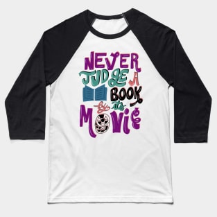 Never Judge a Book By Its Movie Baseball T-Shirt